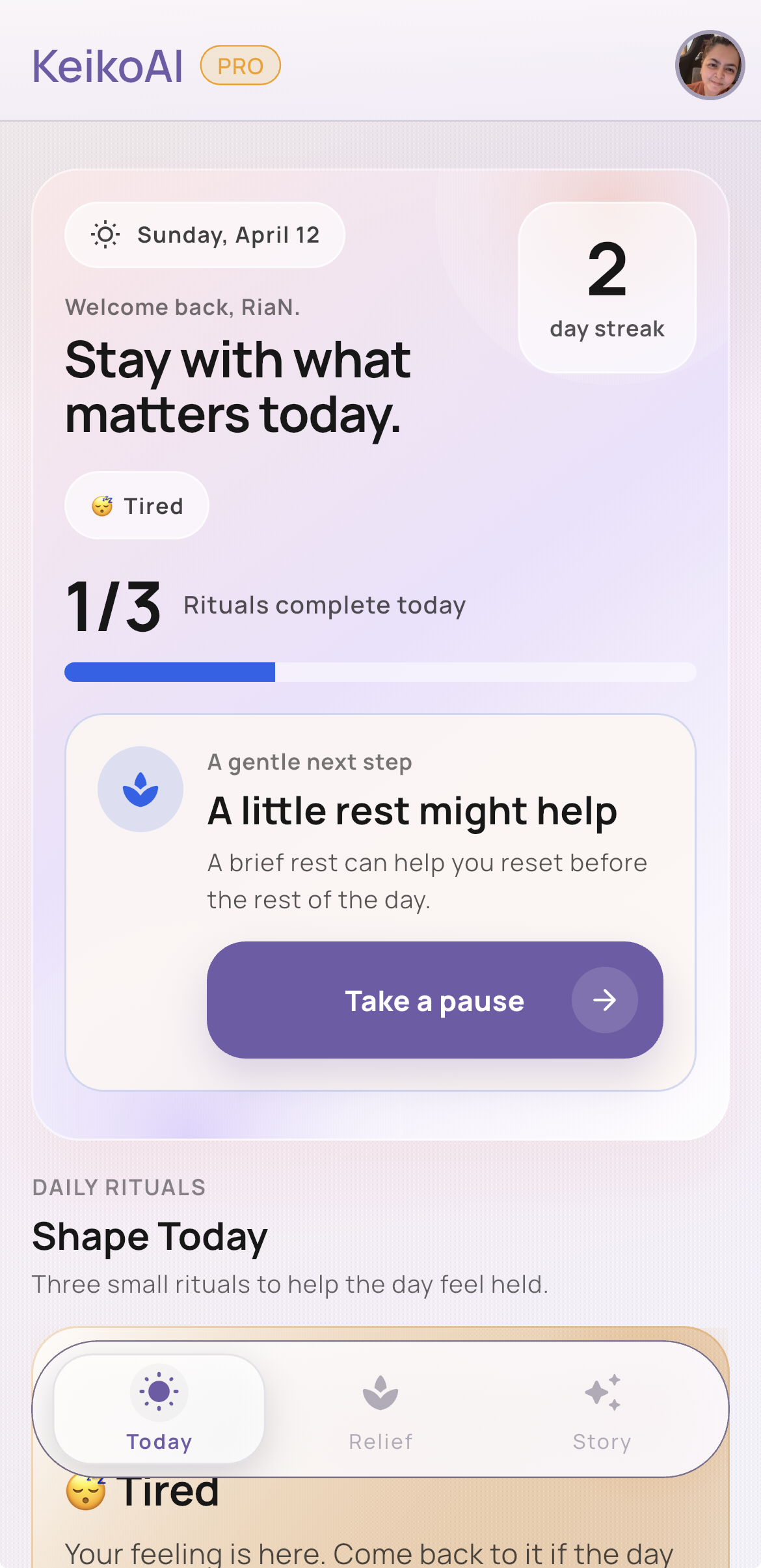 Keiko Today screen — Stay with what matters today